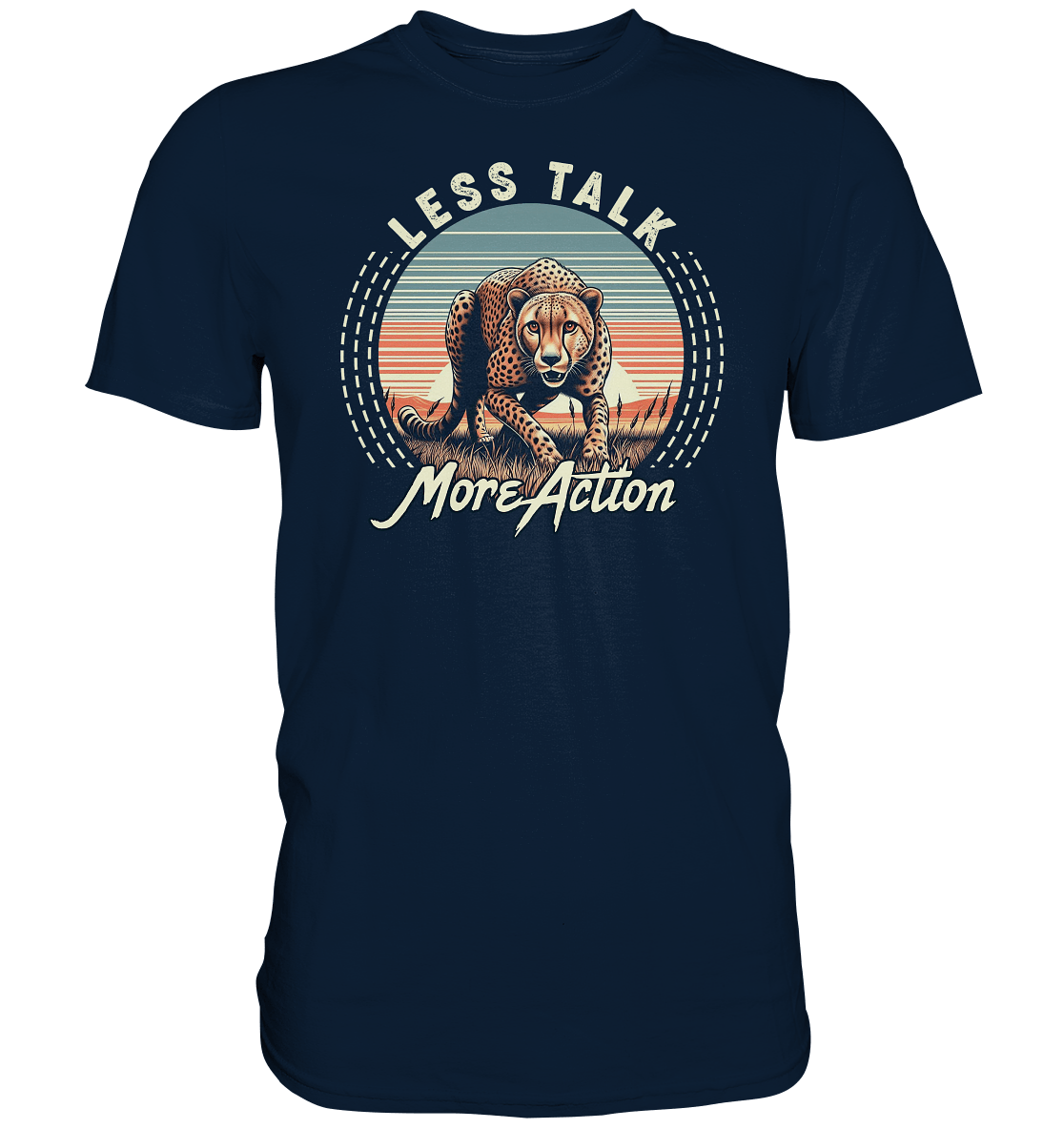 Less Talk More Action – Gepard auf der Jagd - Premium Shirt - FaunaFeels Onlineshop Unisex - Shirts