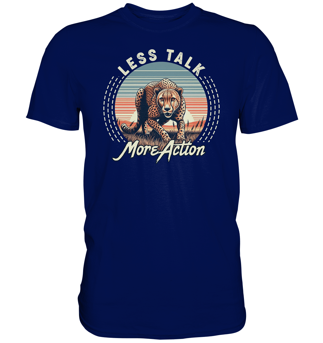Less Talk More Action – Gepard auf der Jagd - Premium Shirt - FaunaFeels Onlineshop Unisex - Shirts