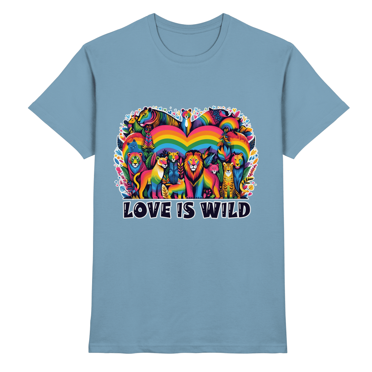 Love Is Wild – Regenbogen - Tierwelt voller Liebe - Heavy Cotton T-Shirt - FaunaFeels Onlineshop Unisex - Shirts