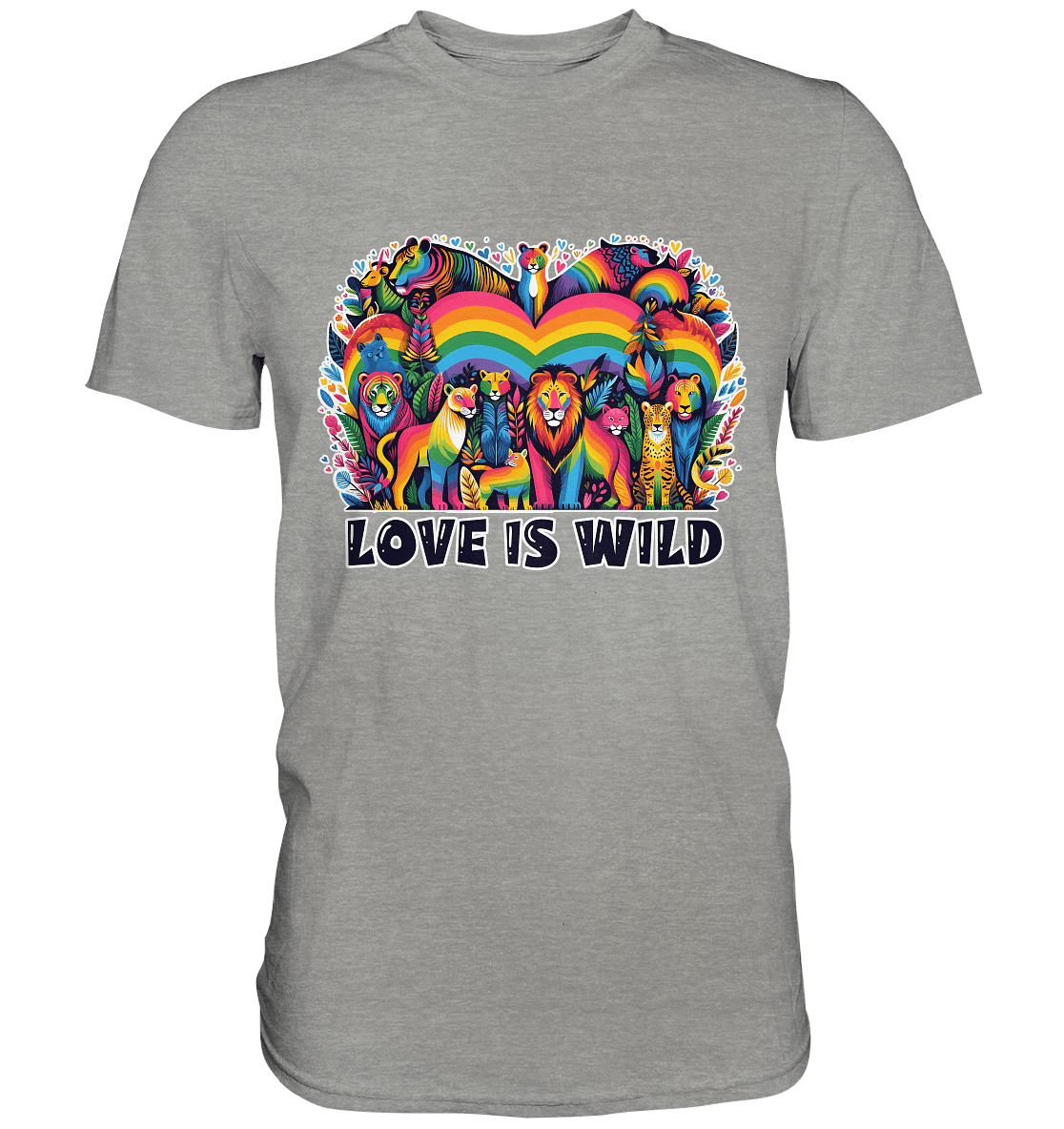 Love Is Wild – Regenbogen - Tierwelt voller Liebe - Premium Shirt - FaunaFeels Onlineshop Unisex - Shirts