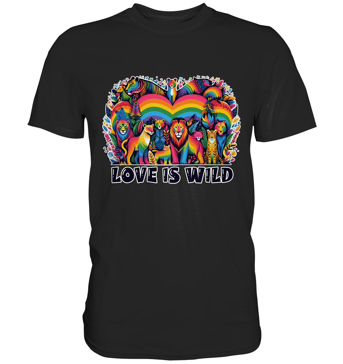 Love Is Wild – Regenbogen - Tierwelt voller Liebe - Premium Shirt - FaunaFeels Onlineshop Unisex - Shirts
