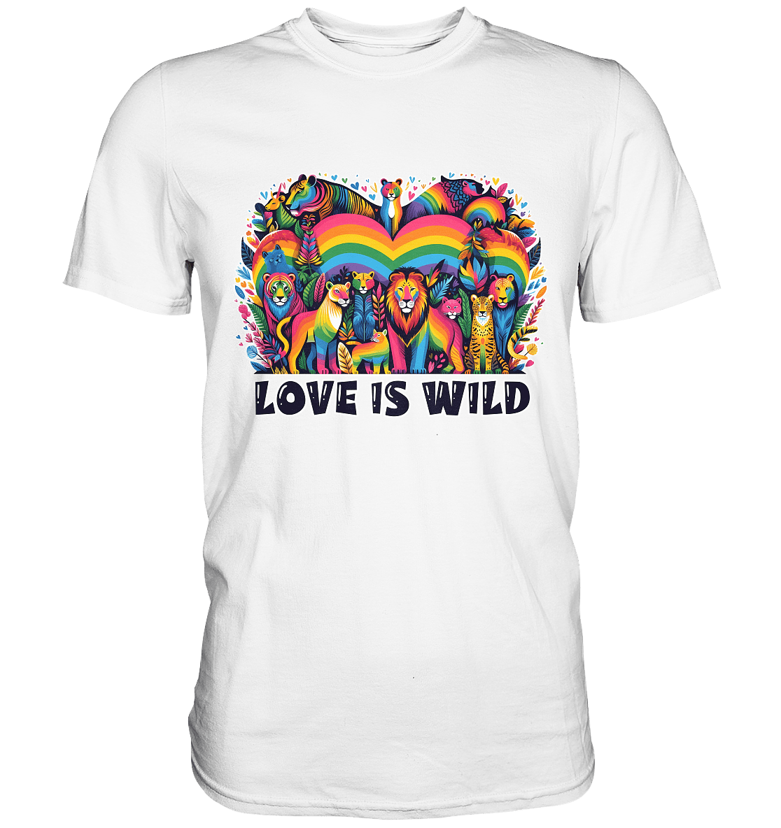 Love Is Wild – Regenbogen - Tierwelt voller Liebe - Premium Shirt - FaunaFeels Onlineshop Unisex - Shirts
