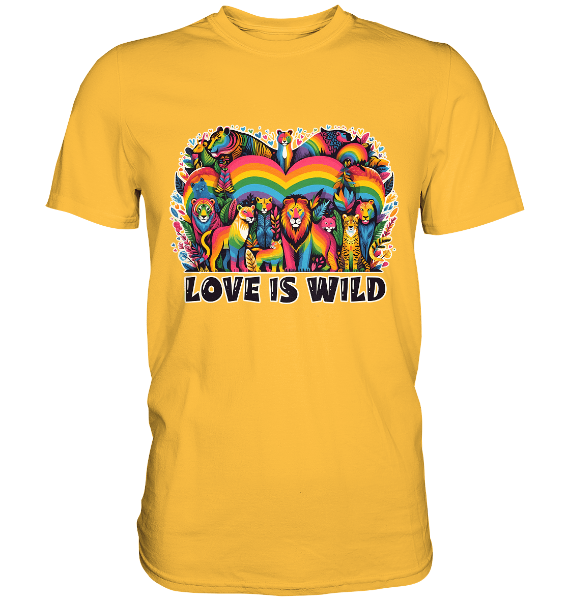 Love Is Wild – Regenbogen - Tierwelt voller Liebe - Premium Shirt - FaunaFeels Onlineshop Unisex - Shirts