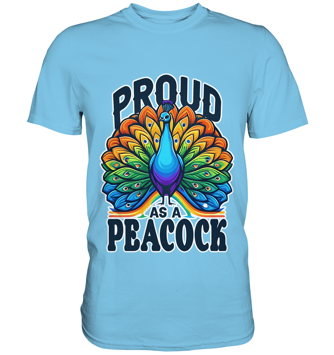 Proud as a Peacock – Strahlender Regenbogen - Pfau - Premium Shirt - FaunaFeels Onlineshop Unisex - Shirts