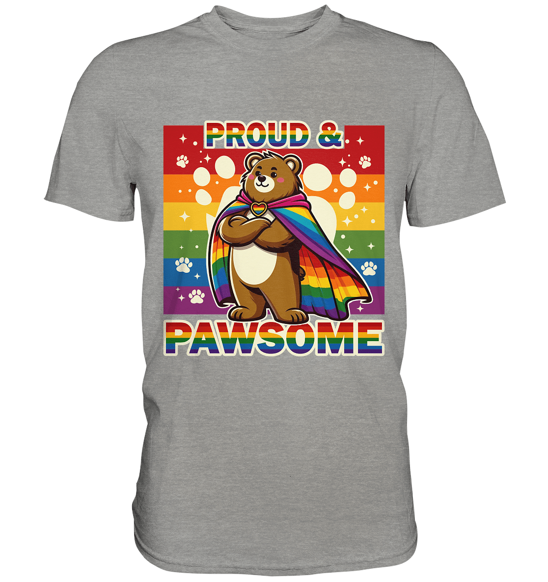 Proud & Pawsome – Starker Regenbogen - Bär - Premium Shirt - FaunaFeels Onlineshop Unisex - Shirts