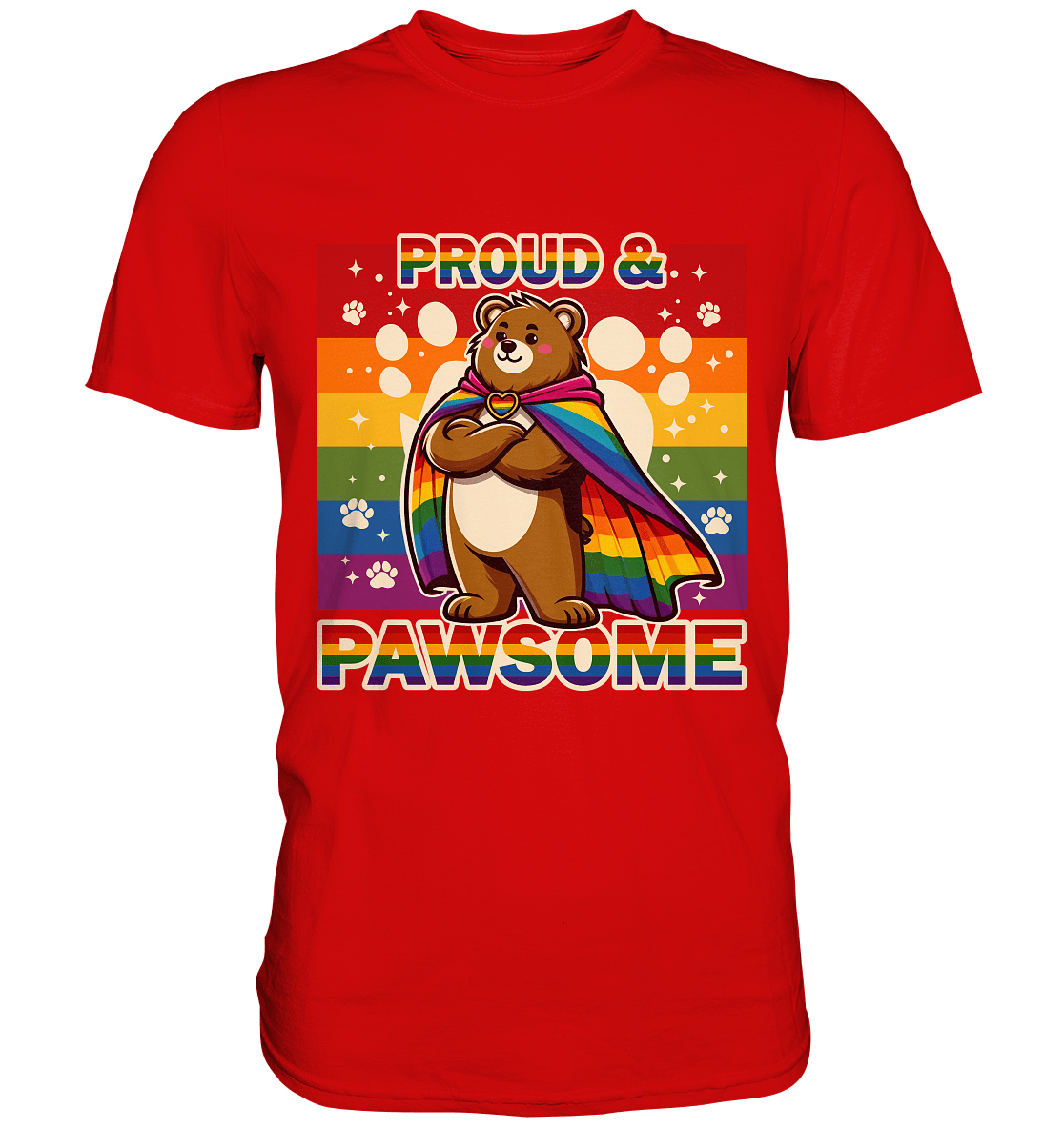 Proud & Pawsome – Starker Regenbogen - Bär - Premium Shirt - FaunaFeels Onlineshop Unisex - Shirts