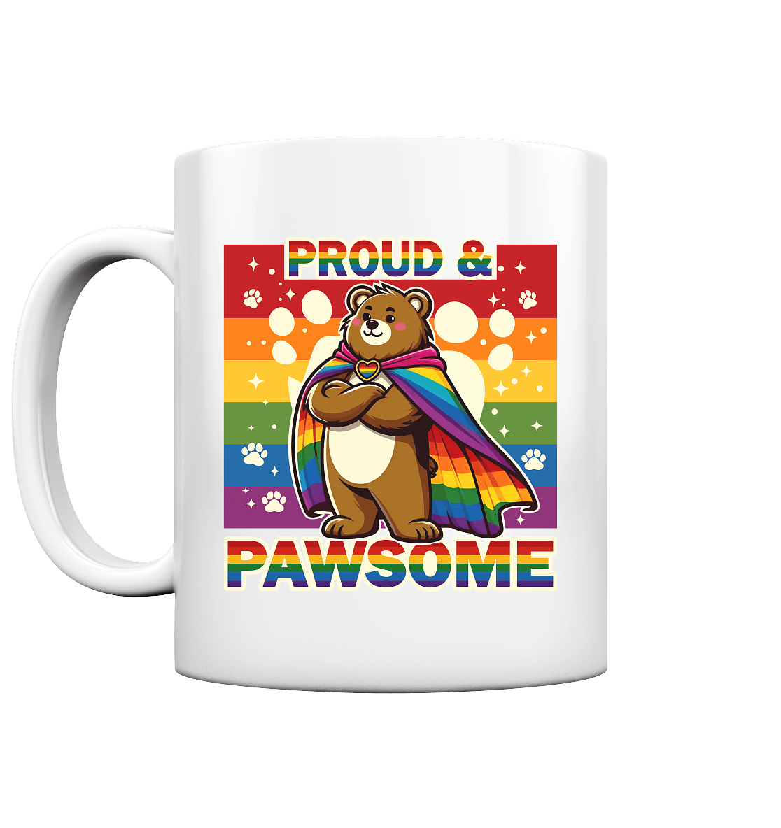 Proud & Pawsome – Starker Regenbogen - Bär - Tasse glossy - FaunaFeels Onlineshop Trinkgefäße