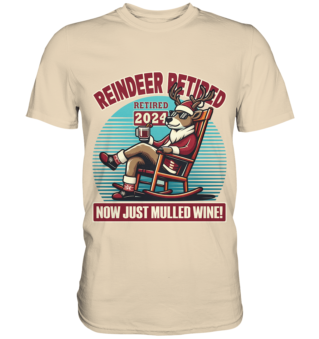 Reindeer Retired – Jetzt gibt's nur noch Glühwein! - Premium Shirt - FaunaFeels Onlineshop Unisex - Shirts