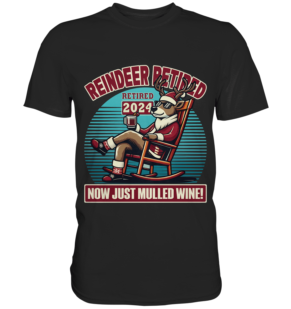 Reindeer Retired – Jetzt gibt's nur noch Glühwein! - Premium Shirt - FaunaFeels Onlineshop Unisex - Shirts