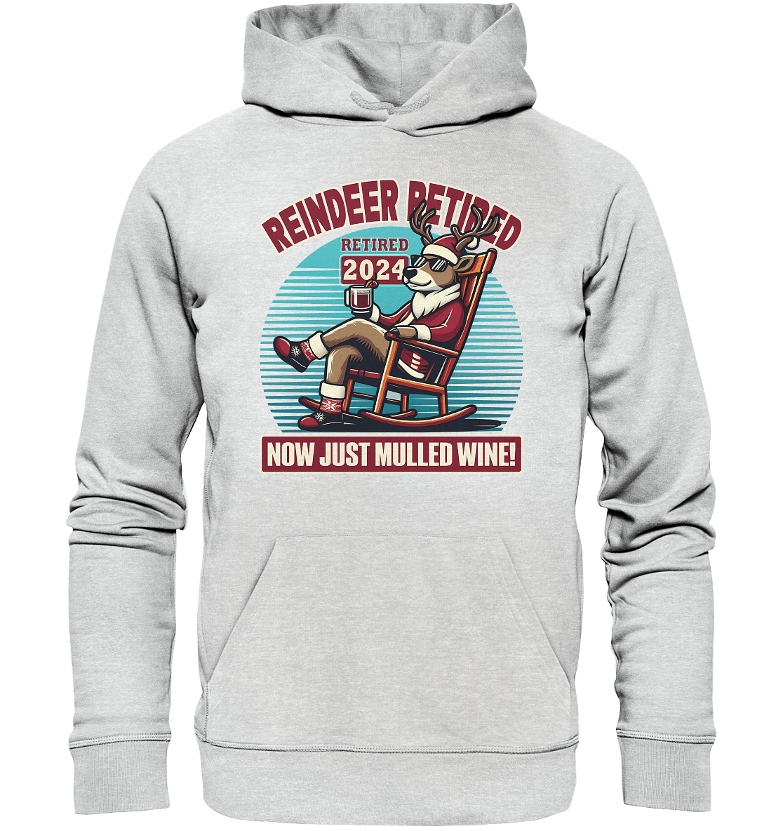Reindeer Retired – Jetzt gibt's nur noch Glühwein! - Premium Unisex Hoodie - FaunaFeels Onlineshop Hoodies