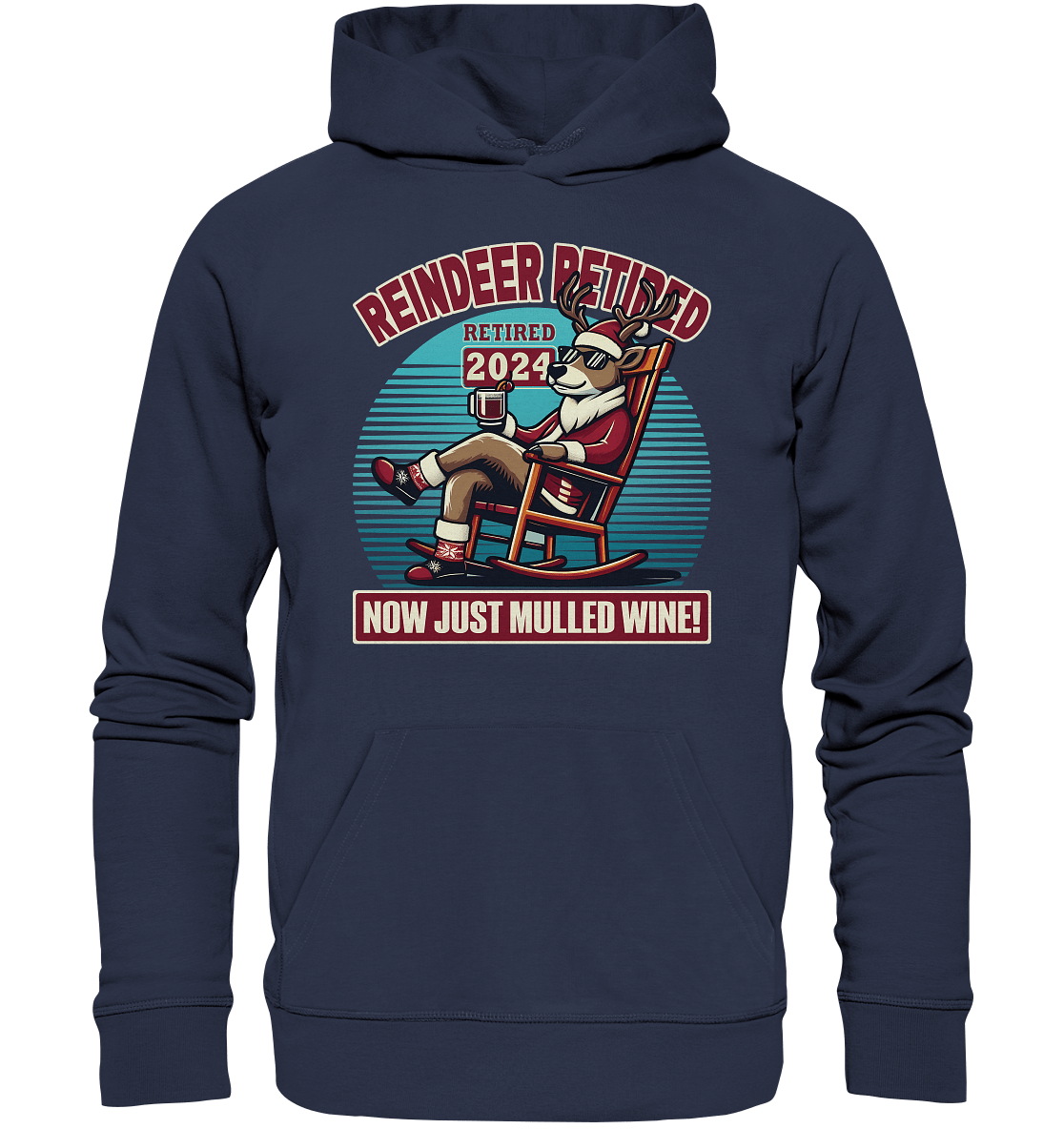 Reindeer Retired – Jetzt gibt's nur noch Glühwein! - Premium Unisex Hoodie - FaunaFeels Onlineshop Hoodies