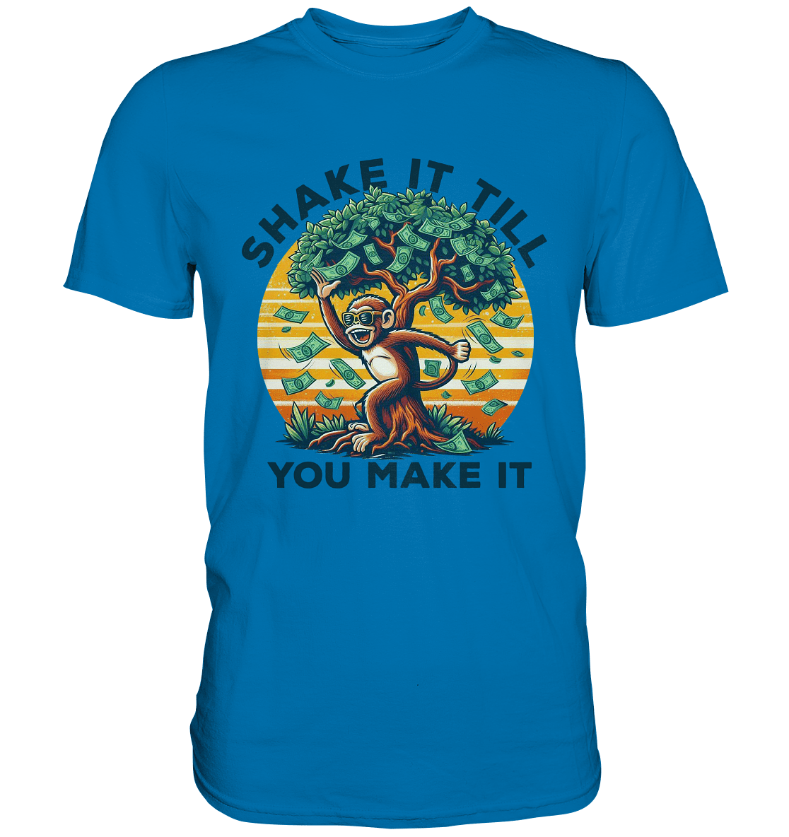 Shake It Till You Make It – Affe am Geldbaum - Premium Shirt - FaunaFeels Onlineshop Unisex - Shirts