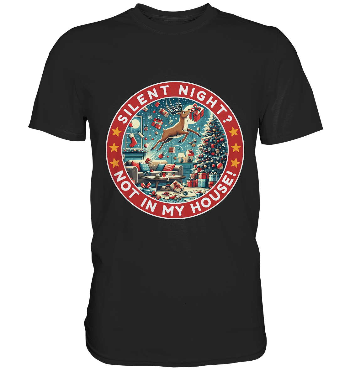 Silent Night? Not in My House! – Das chaotische Weihnachtsrentier! - Premium Shirt - FaunaFeels Onlineshop Unisex - Shirts