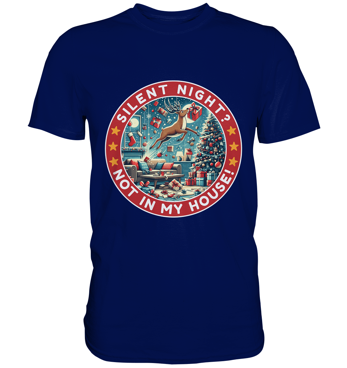 Silent Night? Not in My House! – Das chaotische Weihnachtsrentier! - Premium Shirt - FaunaFeels Onlineshop Unisex - Shirts