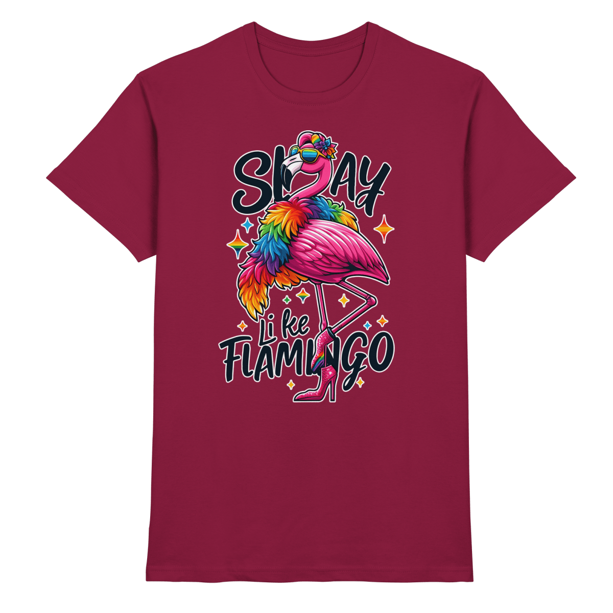 Slay Like a Flamingo – Stylischer Regenbogen - Flamingo - Heavy Cotton T-Shirt - FaunaFeels Onlineshop Unisex - Shirts