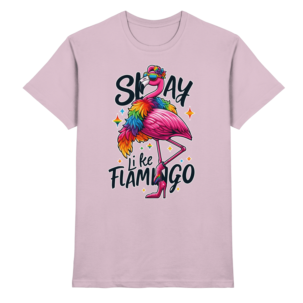 Slay Like a Flamingo – Stylischer Regenbogen - Flamingo - Heavy Cotton T-Shirt - FaunaFeels Onlineshop Unisex - Shirts