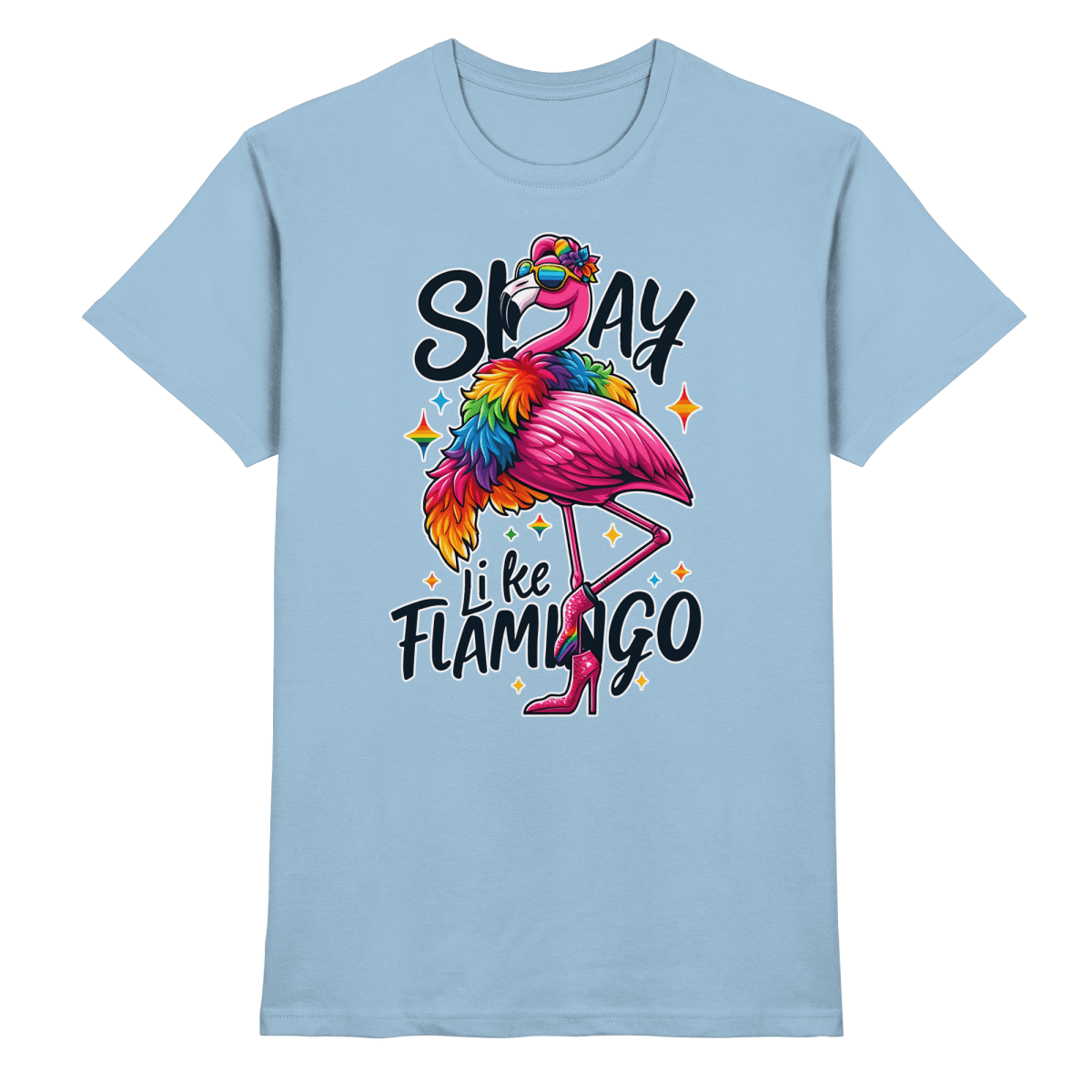 Slay Like a Flamingo – Stylischer Regenbogen - Flamingo - Heavy Cotton T-Shirt - FaunaFeels Onlineshop Unisex - Shirts