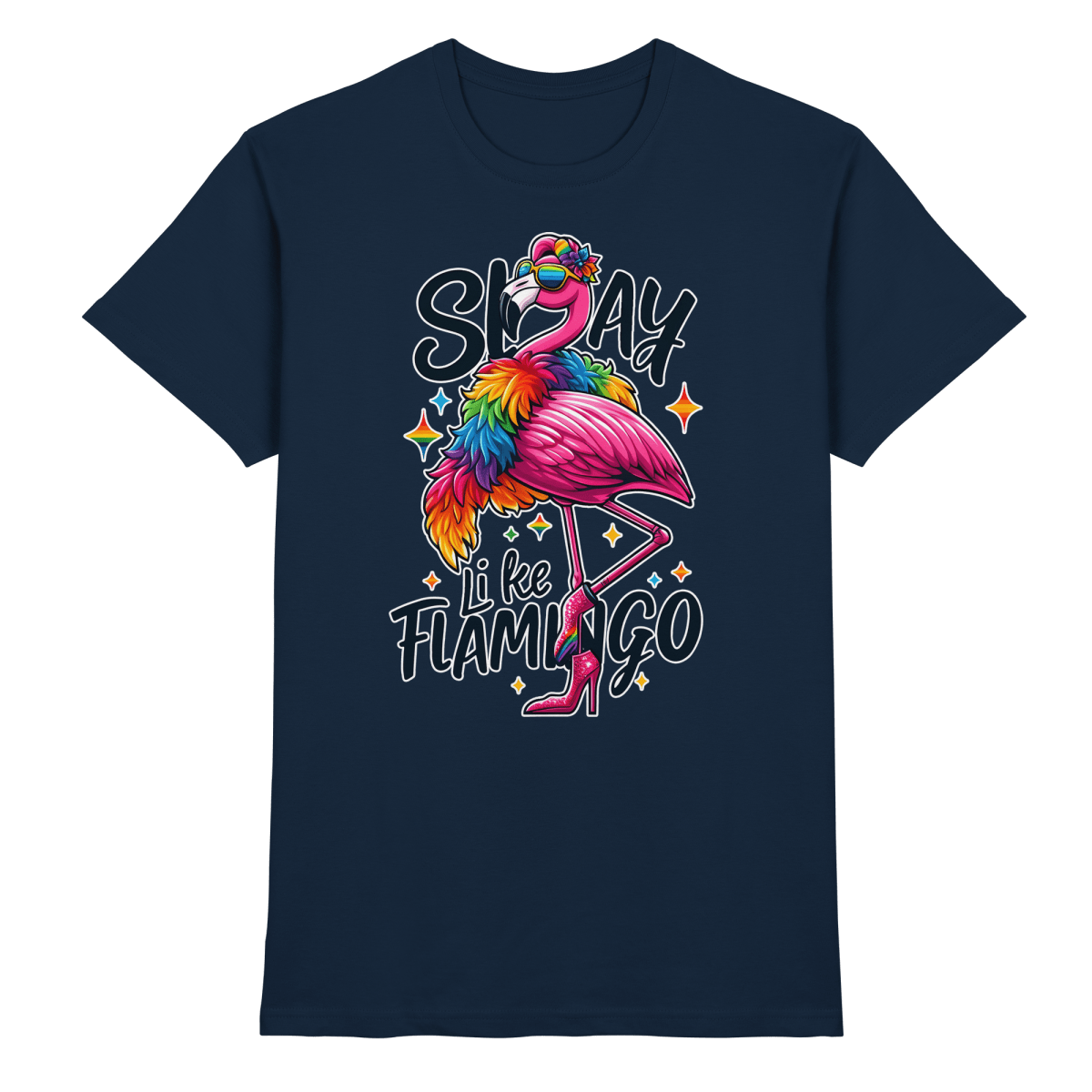 Slay Like a Flamingo – Stylischer Regenbogen - Flamingo - Heavy Cotton T-Shirt - FaunaFeels Onlineshop Unisex - Shirts
