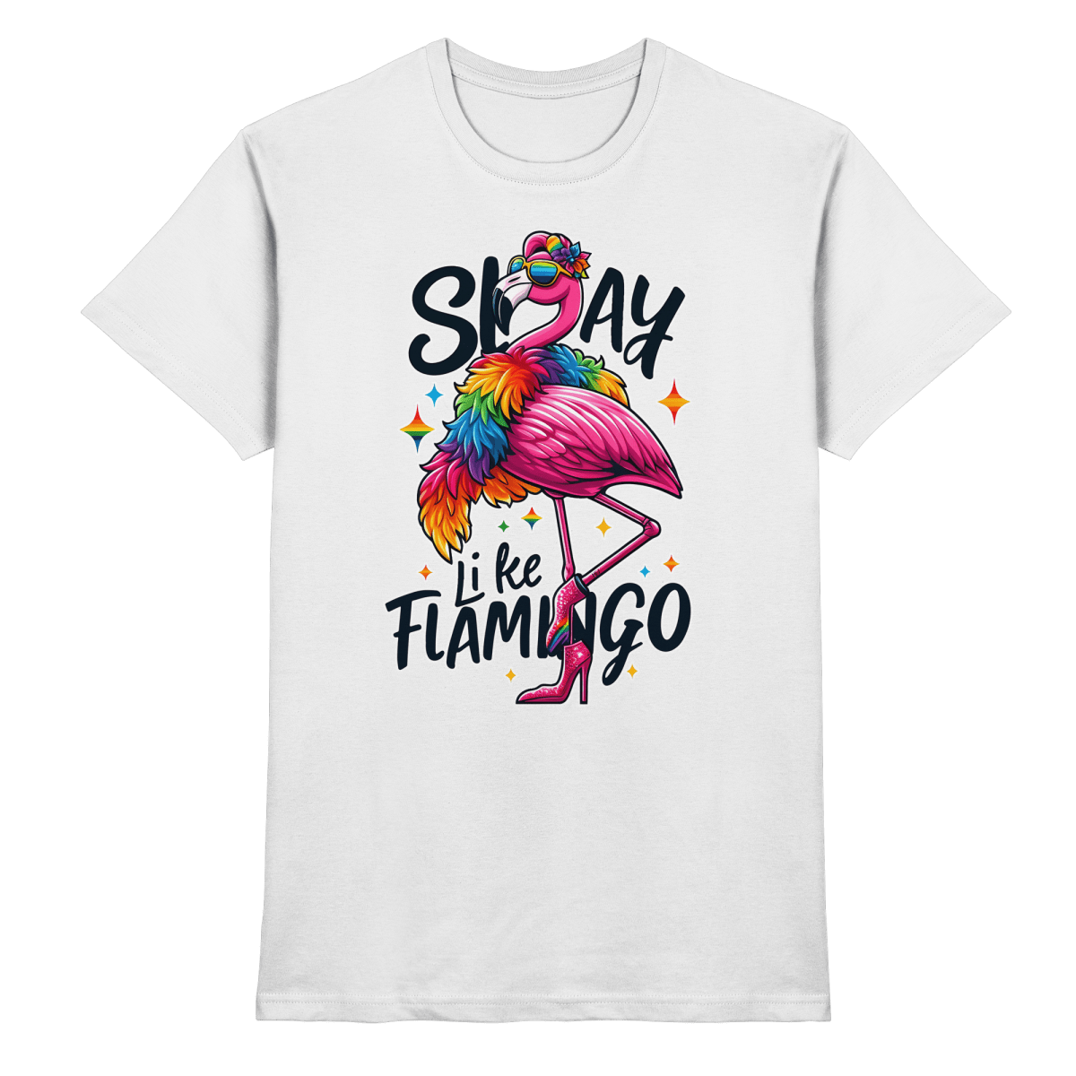Slay Like a Flamingo – Stylischer Regenbogen - Flamingo - Heavy Cotton T-Shirt - FaunaFeels Onlineshop Unisex - Shirts