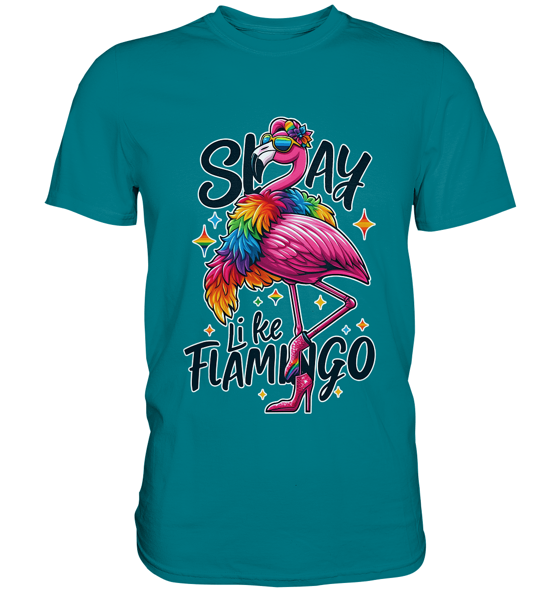 Slay Like a Flamingo – Stylischer Regenbogen - Flamingo - Premium Shirt - FaunaFeels Onlineshop Unisex - Shirts