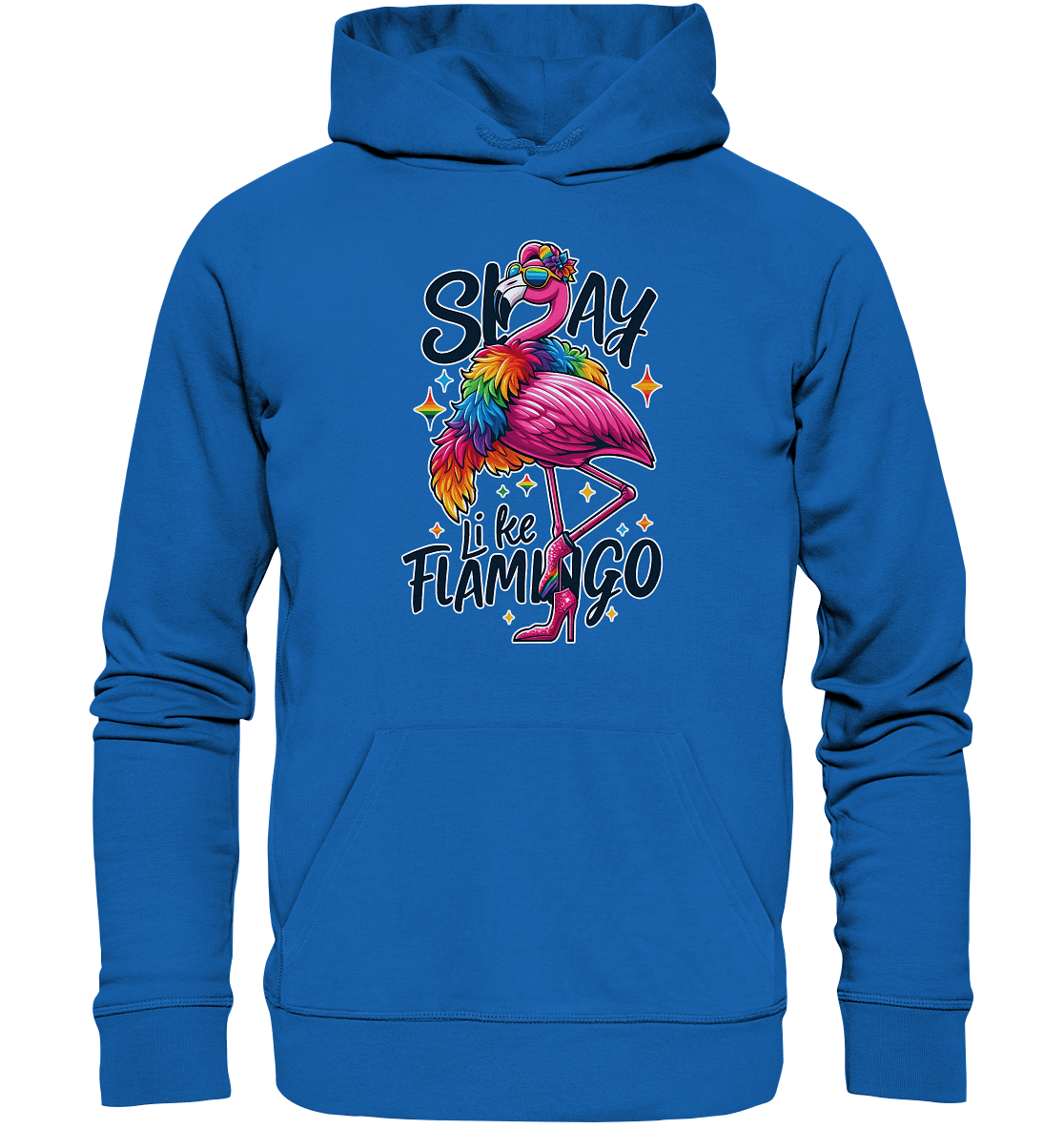 Slay Like a Flamingo – Stylischer Regenbogen - Flamingo - Premium Unisex Hoodie - FaunaFeels Onlineshop Hoodies