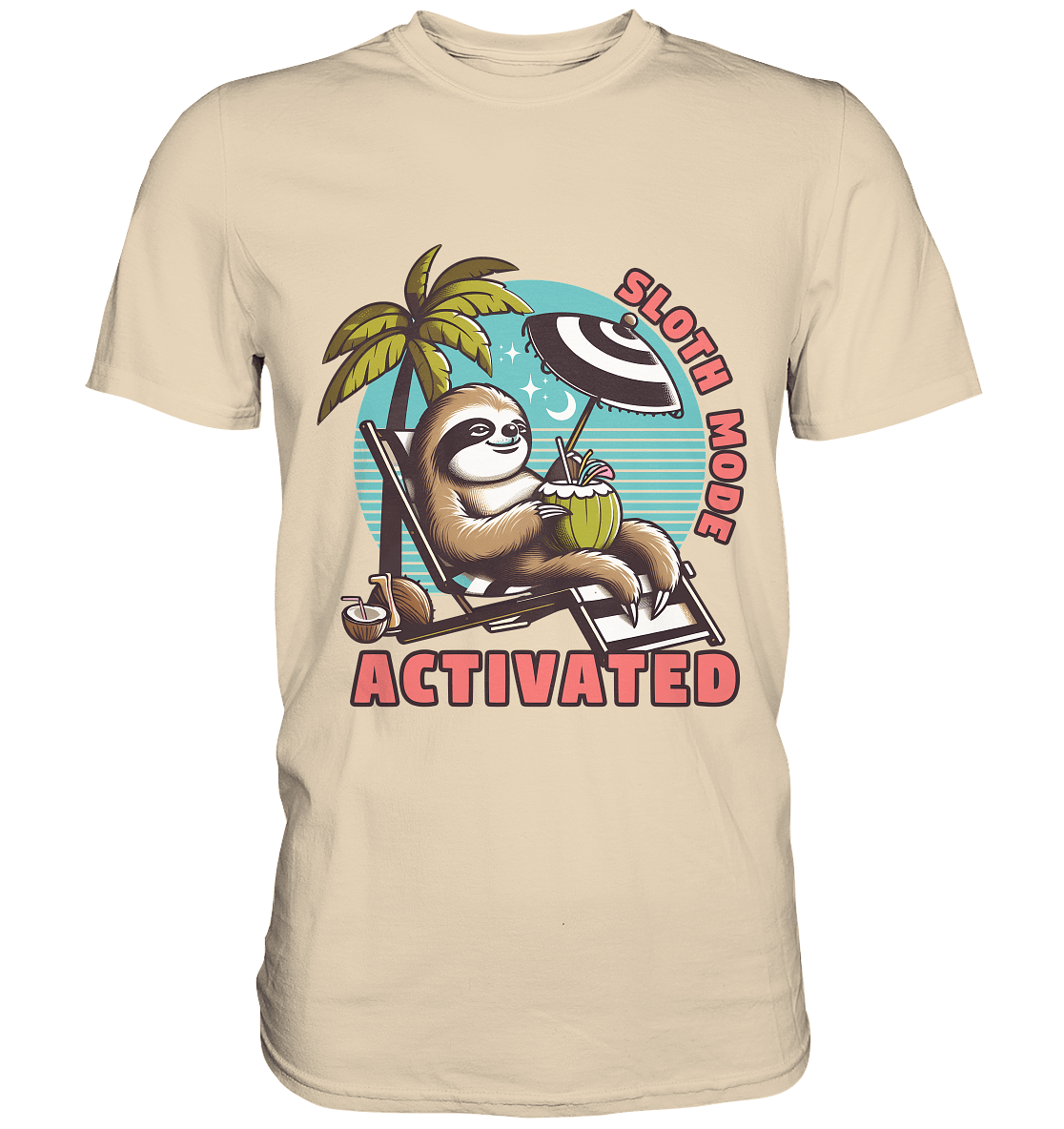 Sloth Mode Activated – Lustiges Faultier - Motiv für entspannte Sommermomente - Premium Shirt - FaunaFeels Onlineshop Unisex - Shirts
