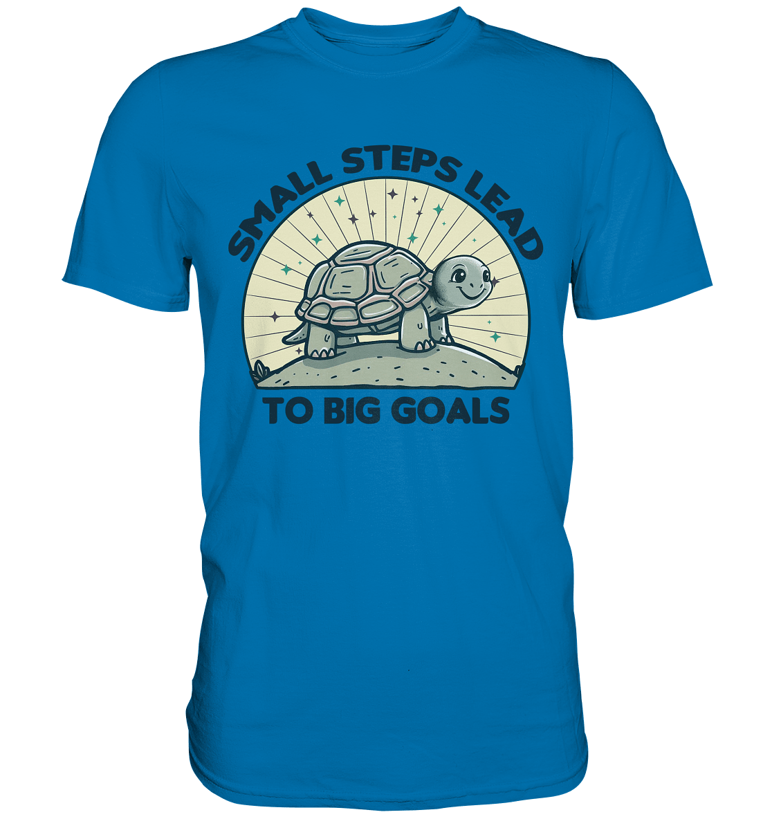 Small Steps Lead to Big Goals – Zielstrebige Schildkröte - Premium Shirt - FaunaFeels Onlineshop Unisex - Shirts