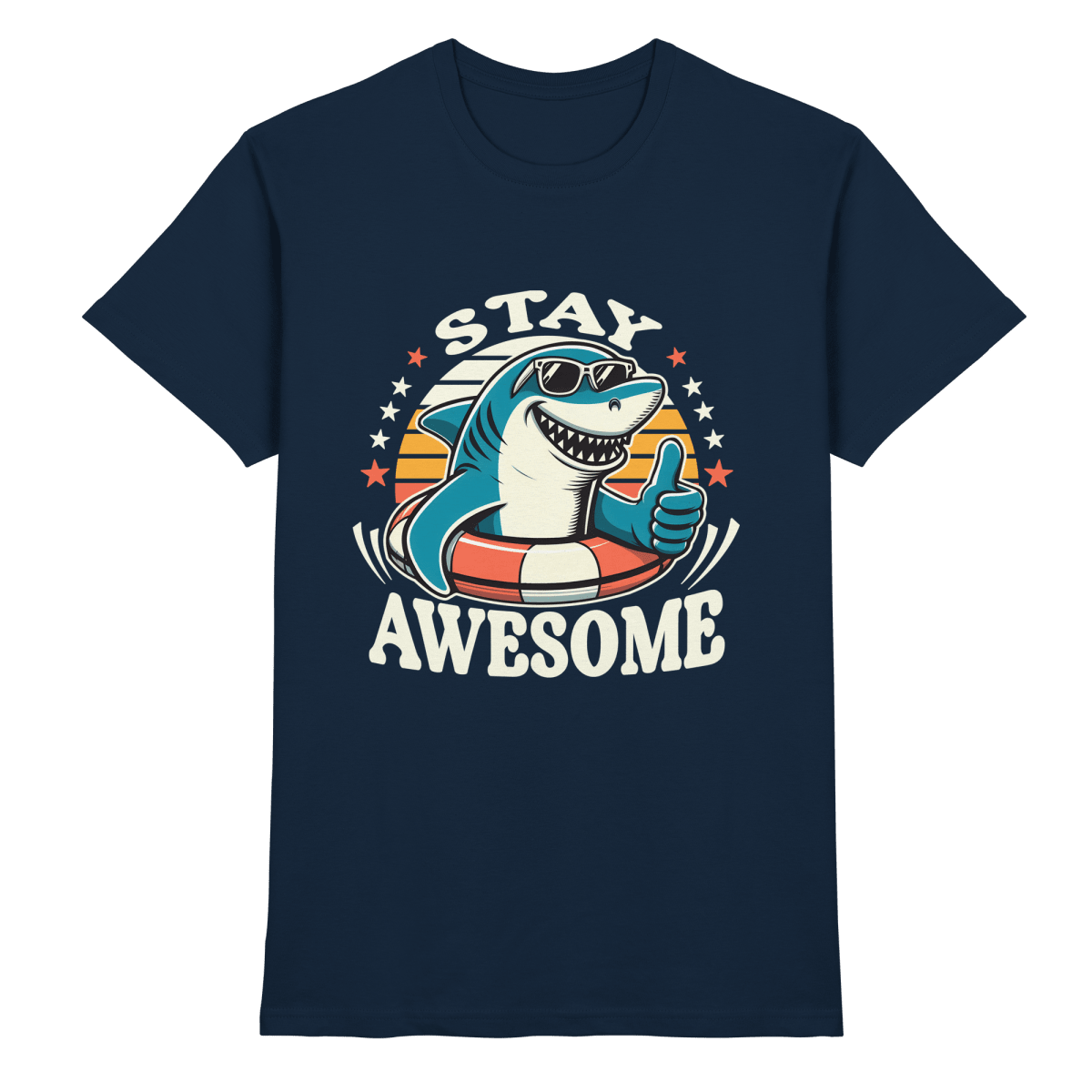 Stay Awesome – Cooler Hai mit Sonnenbrille und Schwimmring für Sommerlaune - Heavy Cotton T-Shirt - FaunaFeels Onlineshop Unisex - Shirts