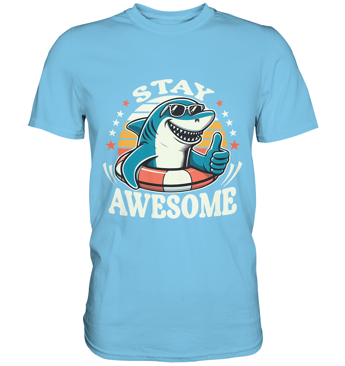 Stay Awesome – Cooler Hai mit Sonnenbrille und Schwimmring für Sommerlaune - Premium Shirt - FaunaFeels Onlineshop Unisex - Shirts