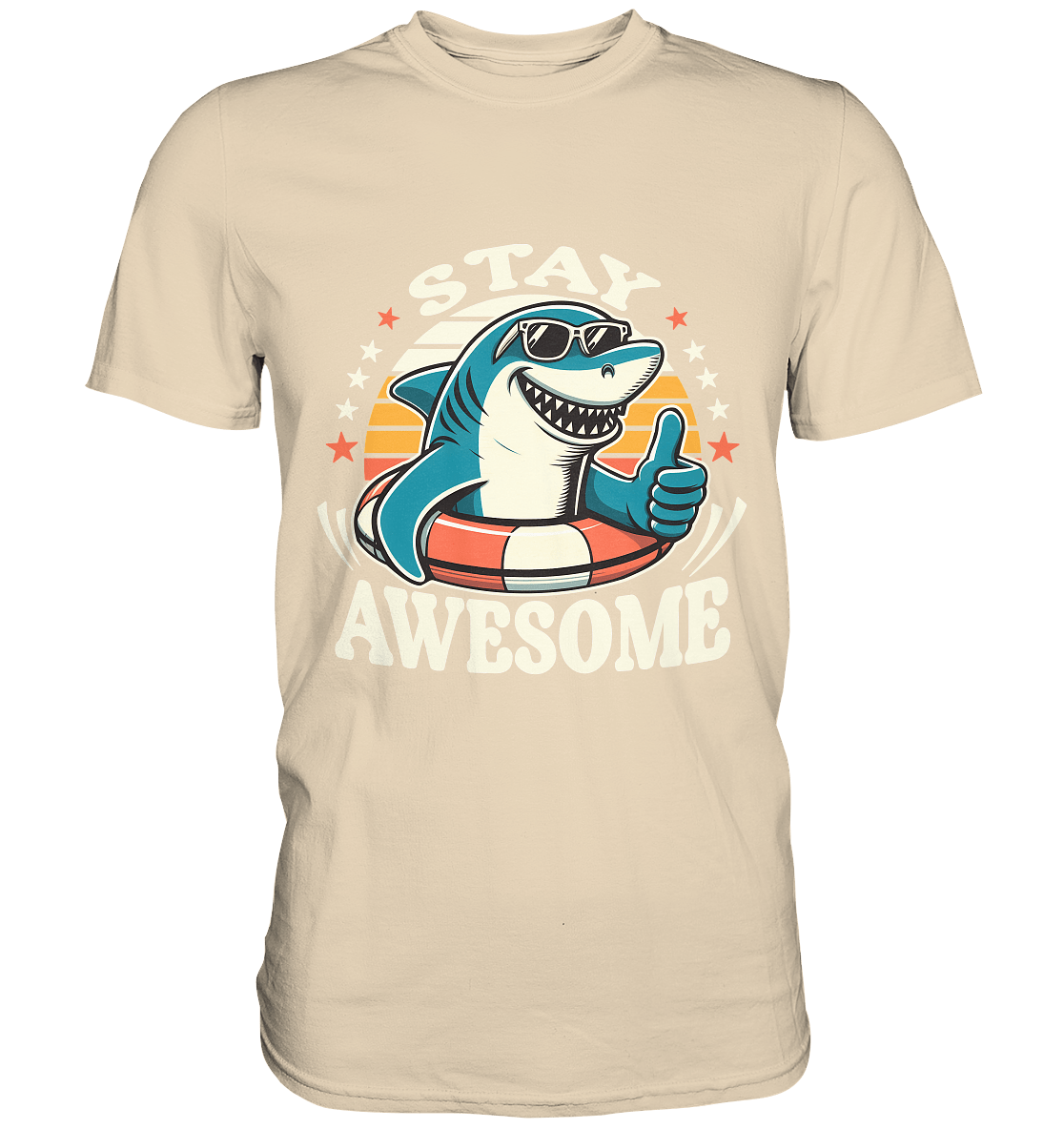 Stay Awesome – Cooler Hai mit Sonnenbrille und Schwimmring für Sommerlaune - Premium Shirt - FaunaFeels Onlineshop Unisex - Shirts