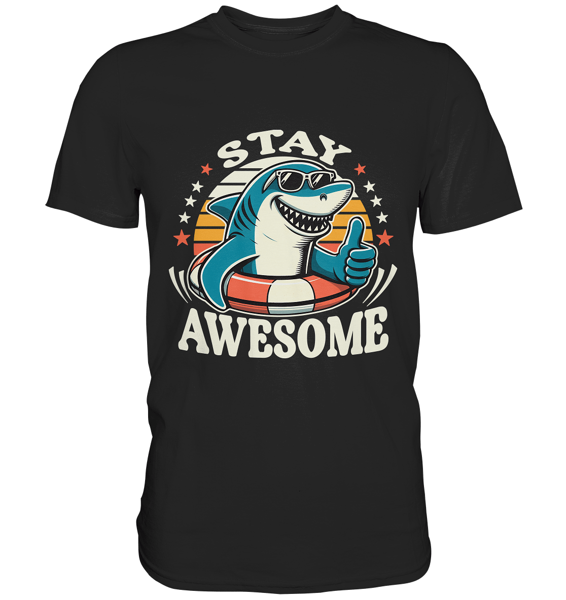 Stay Awesome – Cooler Hai mit Sonnenbrille und Schwimmring für Sommerlaune - Premium Shirt - FaunaFeels Onlineshop Unisex - Shirts