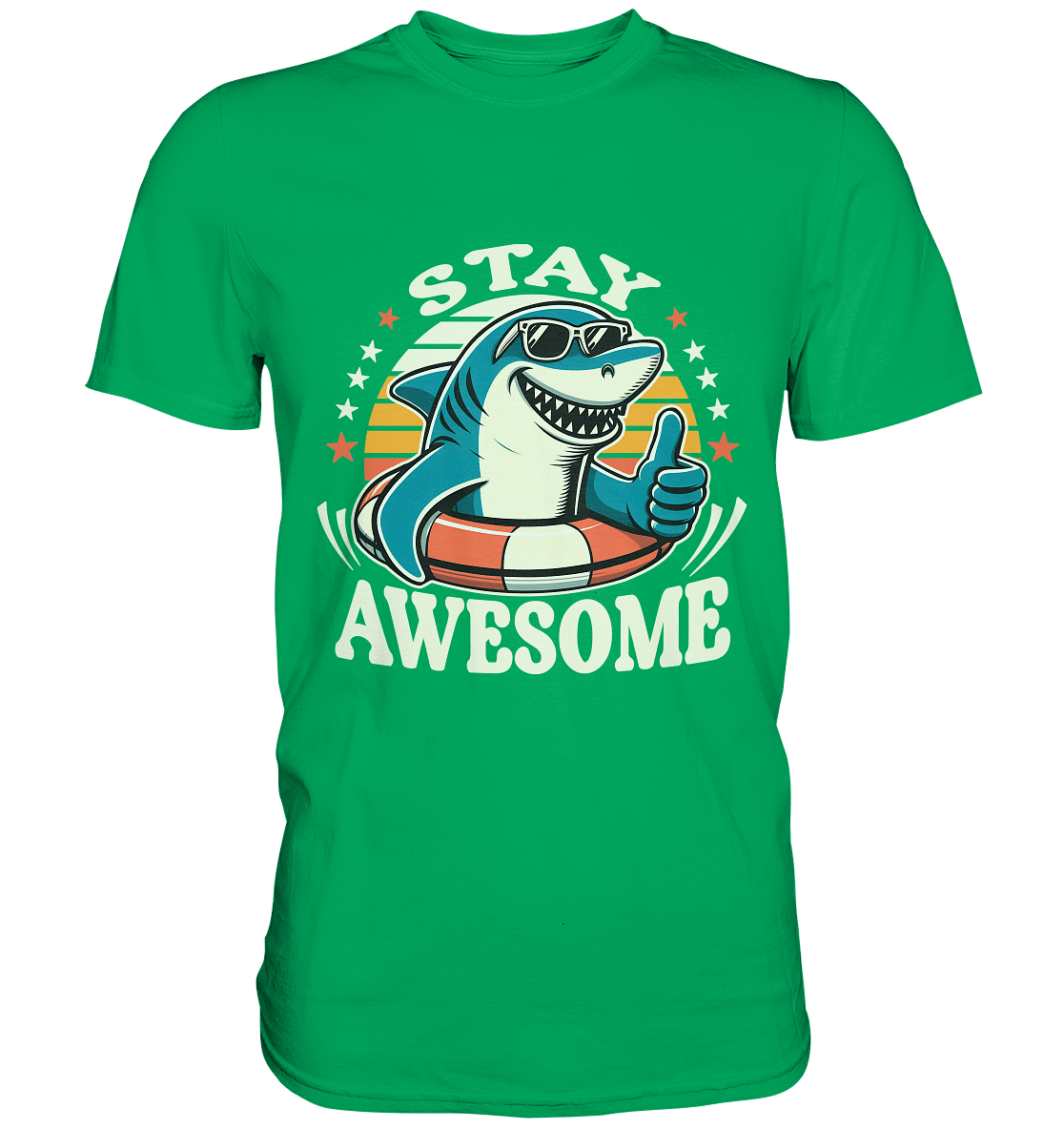 Stay Awesome – Cooler Hai mit Sonnenbrille und Schwimmring für Sommerlaune - Premium Shirt - FaunaFeels Onlineshop Unisex - Shirts