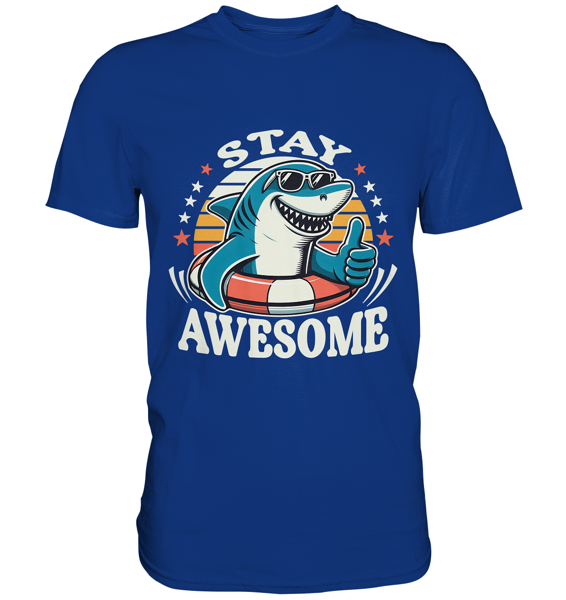 Stay Awesome – Cooler Hai mit Sonnenbrille und Schwimmring für Sommerlaune - Premium Shirt - FaunaFeels Onlineshop Unisex - Shirts