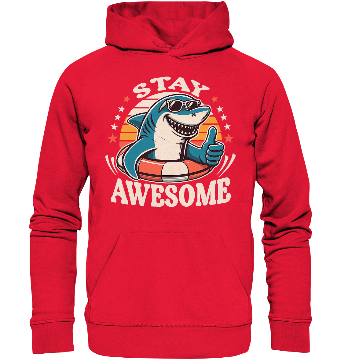 Stay Awesome – Cooler Hai mit Sonnenbrille und Schwimmring für Sommerlaune - Premium Unisex Hoodie - FaunaFeels Onlineshop Hoodies