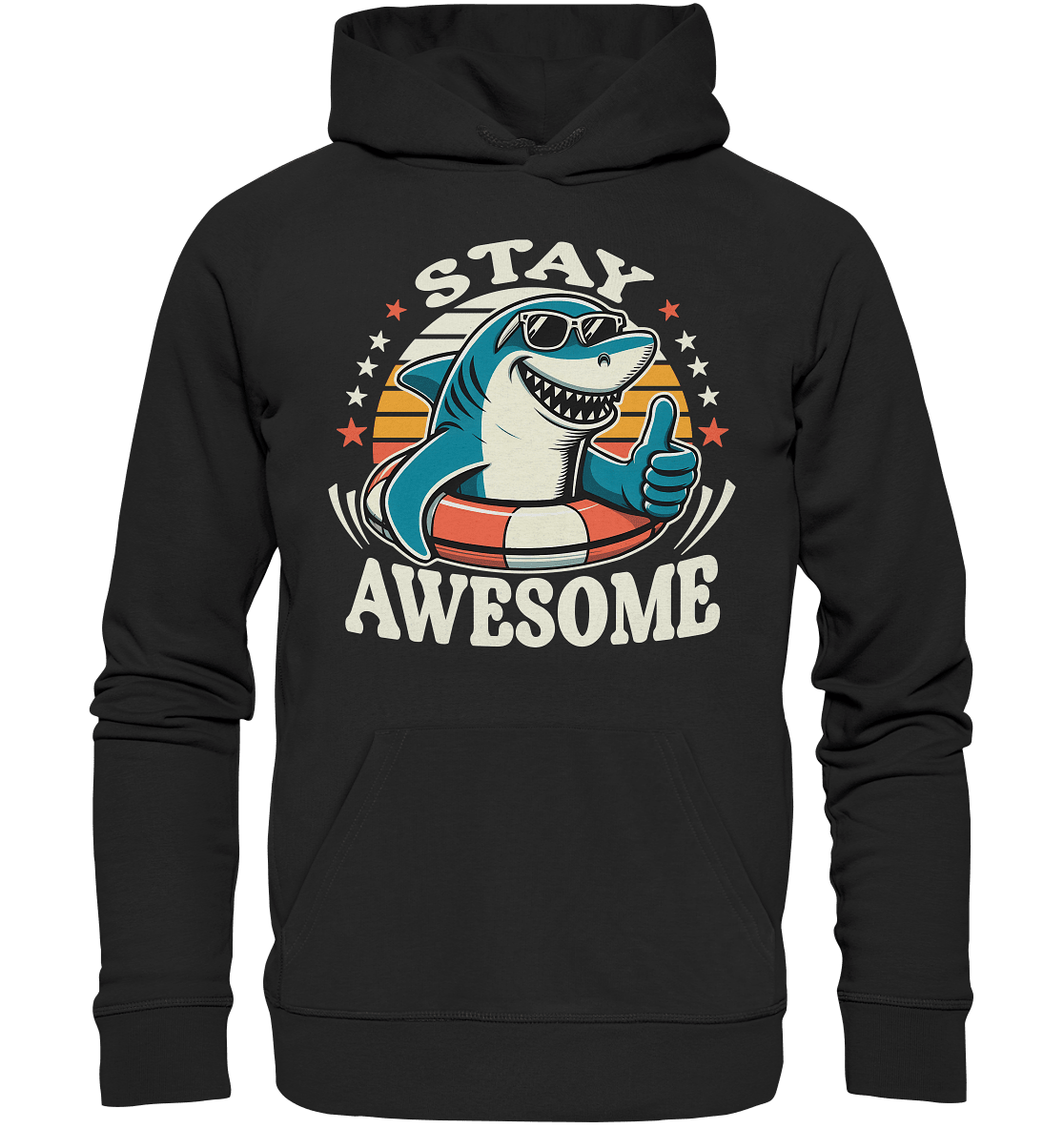 Stay Awesome – Cooler Hai mit Sonnenbrille und Schwimmring für Sommerlaune - Premium Unisex Hoodie - FaunaFeels Onlineshop Hoodies