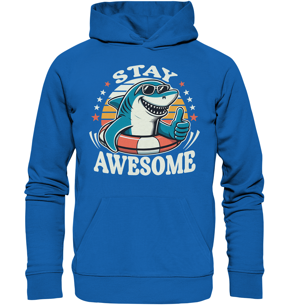 Stay Awesome – Cooler Hai mit Sonnenbrille und Schwimmring für Sommerlaune - Premium Unisex Hoodie - FaunaFeels Onlineshop Hoodies