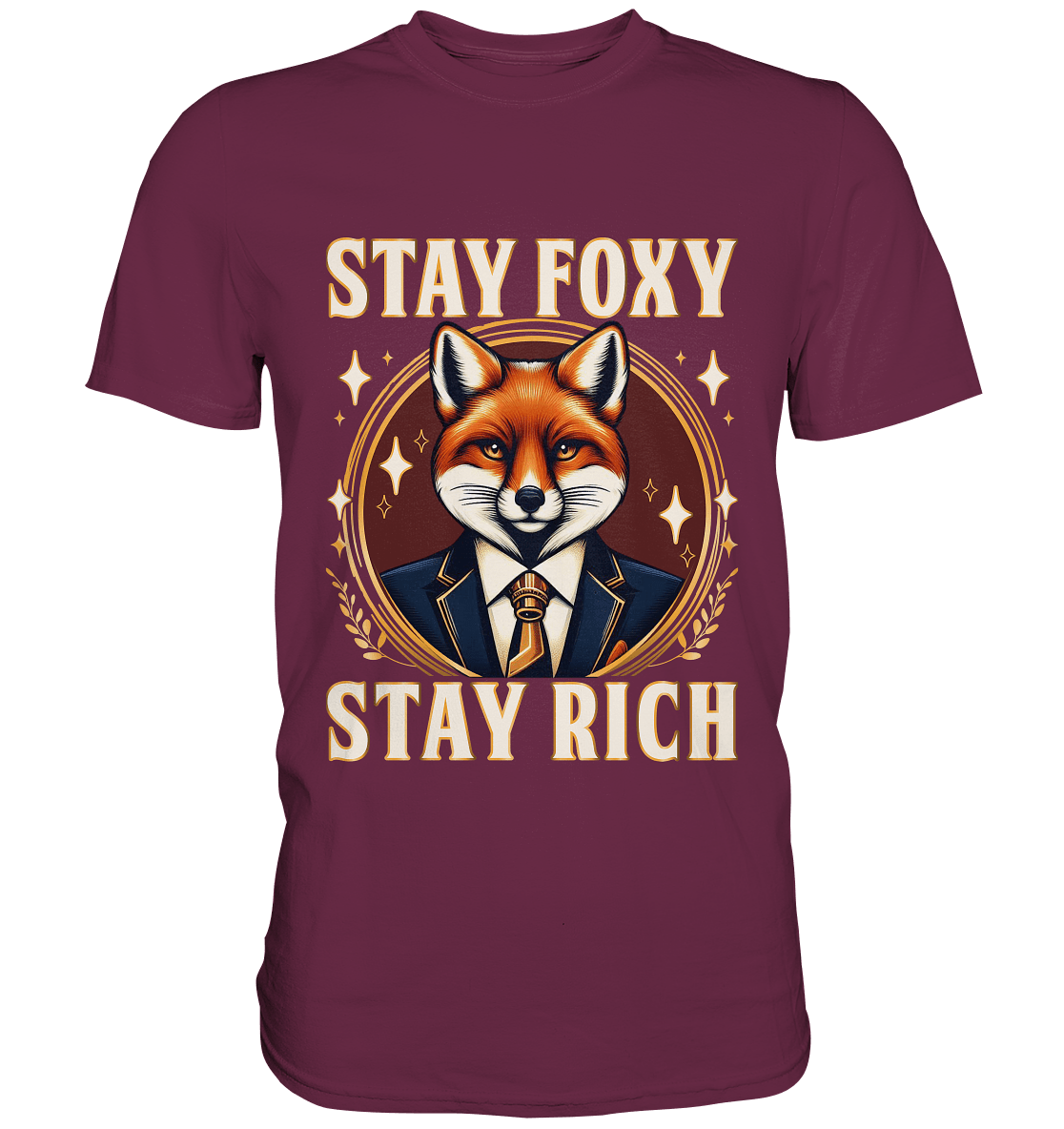 Stay Foxy Stay Rich – Geschäftstüchtiger Fuchs - Premium Shirt - FaunaFeels Onlineshop Unisex - Shirts