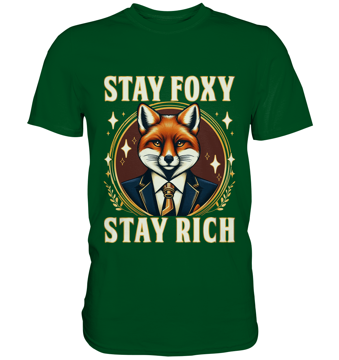 Stay Foxy Stay Rich – Geschäftstüchtiger Fuchs - Premium Shirt - FaunaFeels Onlineshop Unisex - Shirts