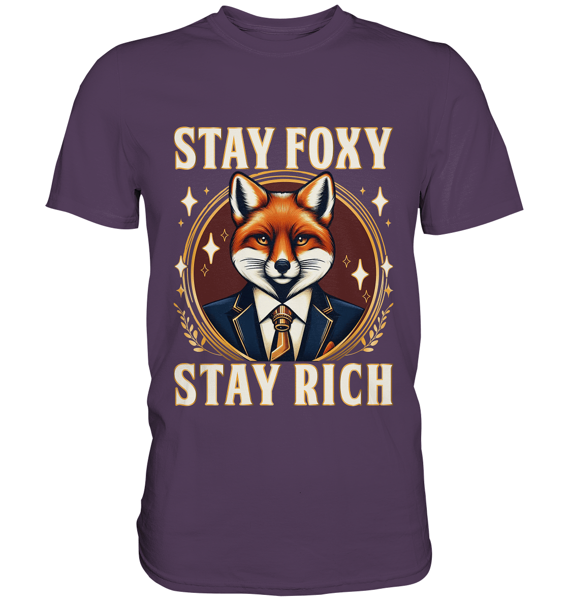 Stay Foxy Stay Rich – Geschäftstüchtiger Fuchs - Premium Shirt - FaunaFeels Onlineshop Unisex - Shirts