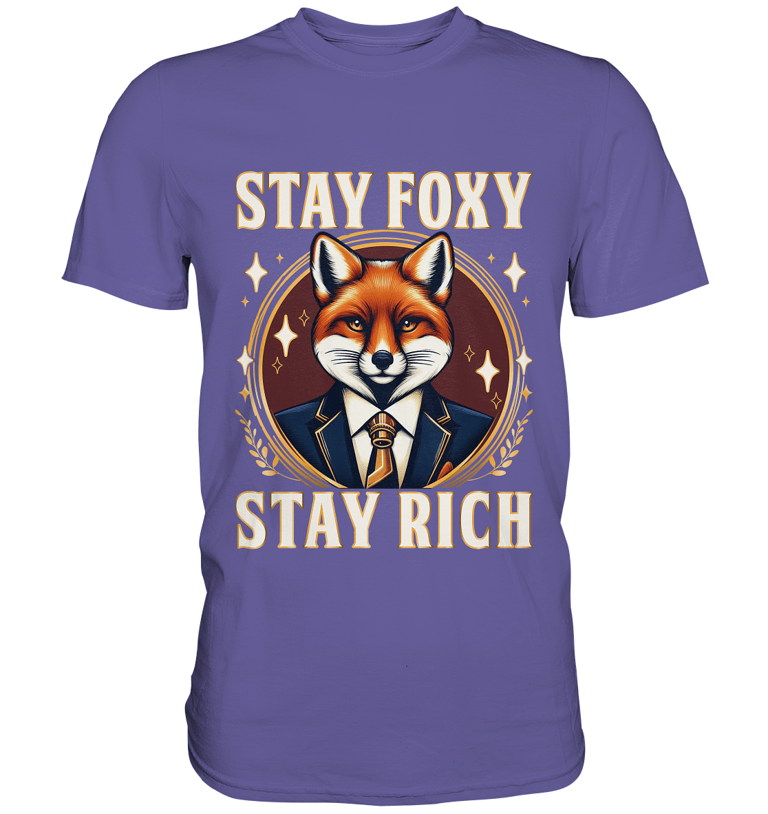 Stay Foxy Stay Rich – Geschäftstüchtiger Fuchs - Premium Shirt - FaunaFeels Onlineshop Unisex - Shirts