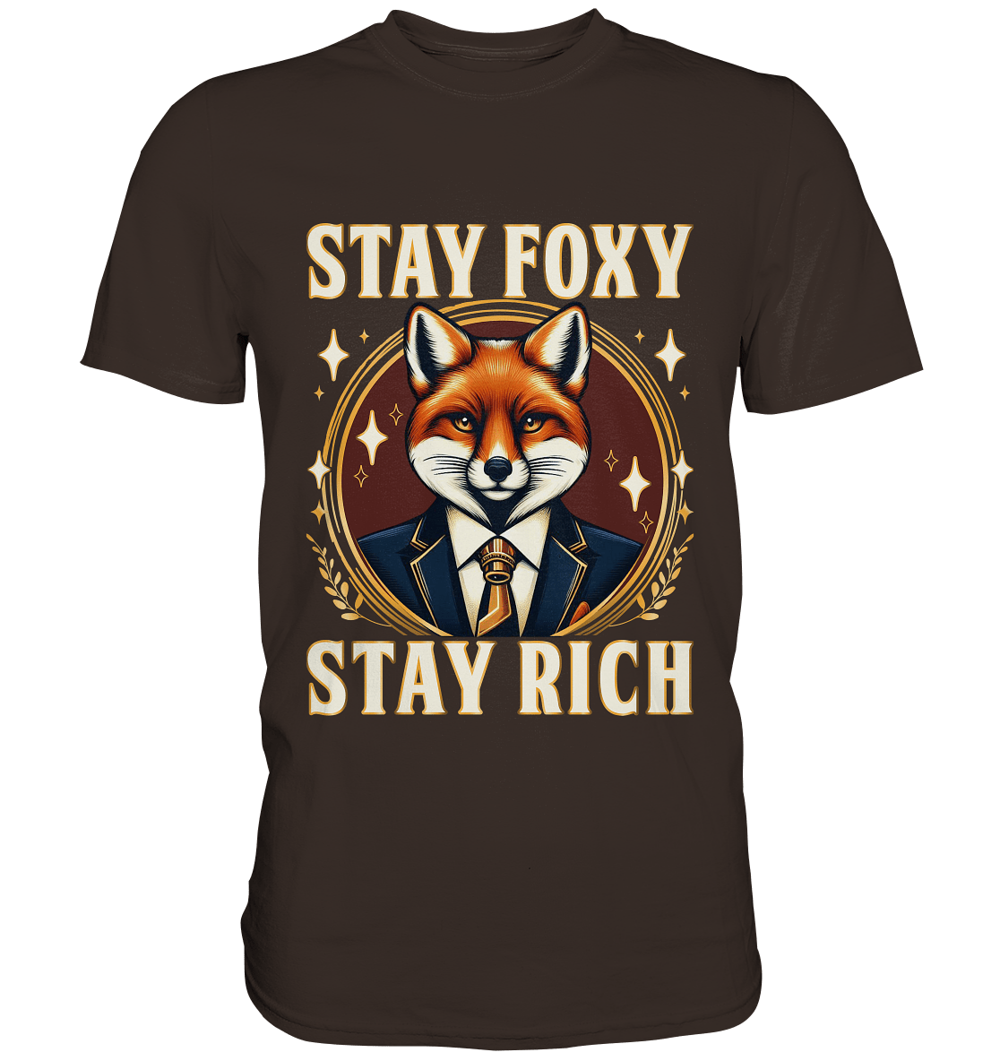 Stay Foxy Stay Rich – Geschäftstüchtiger Fuchs - Premium Shirt - FaunaFeels Onlineshop Unisex - Shirts