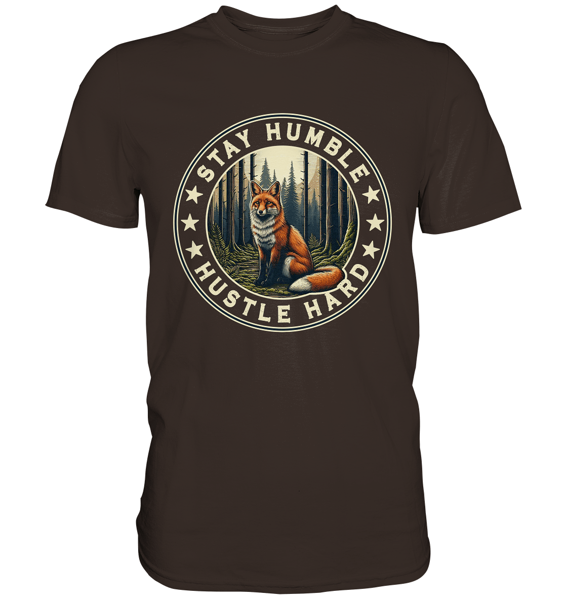 Stay Humble, Hustle Hard – Fuchs im Wald - Premium Shirt - FaunaFeels Onlineshop Unisex - Shirts