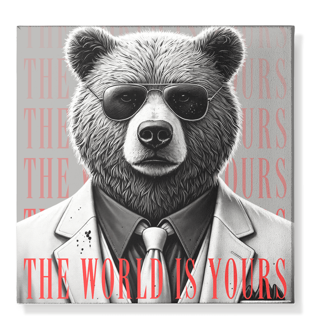 The World Is Yours – Der Bär, der Stil und Macht verkörpert! - Leinwand 50x50cm - FaunaFeels Onlineshop Wall Art