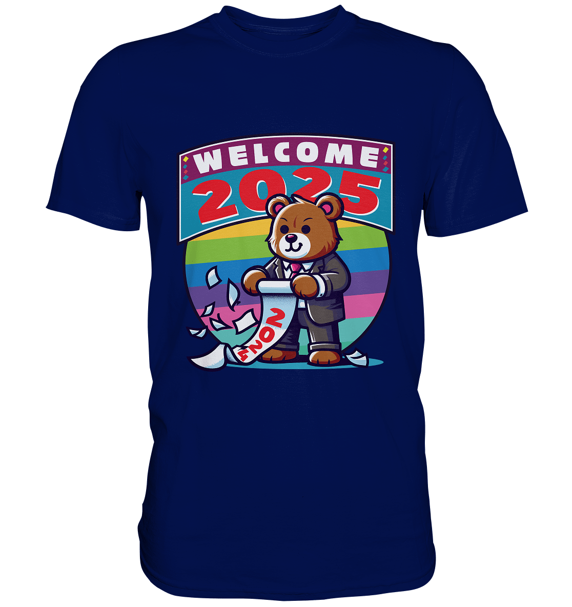 Willkommen 2025 – Der charmante Bärenkalender für einen bunten Neustart - Premium Shirt - FaunaFeels Onlineshop Unisex - Shirts