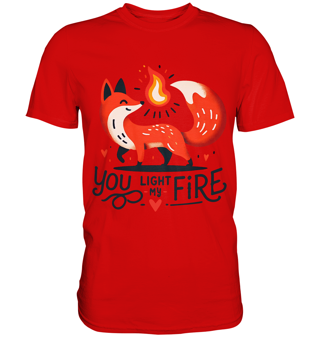 You Light My Fire - Niedlicher Fuchs mit Flamme Valentinsdesign - Premium Shirt - FaunaFeels Onlineshop Unisex - Shirts