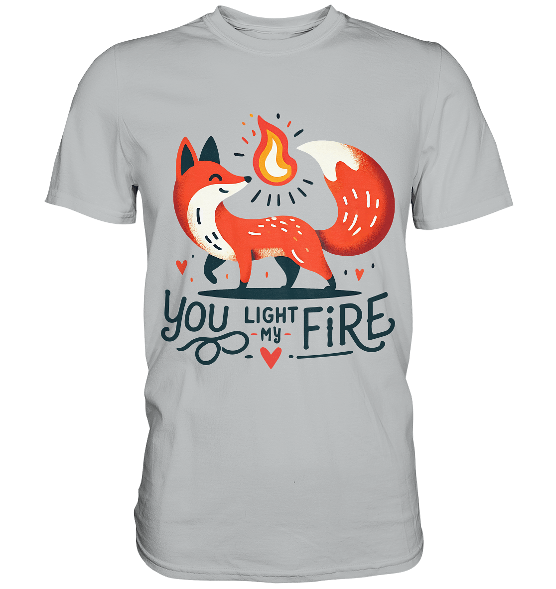 You Light My Fire - Niedlicher Fuchs mit Flamme Valentinsdesign - Premium Shirt - FaunaFeels Onlineshop Unisex - Shirts