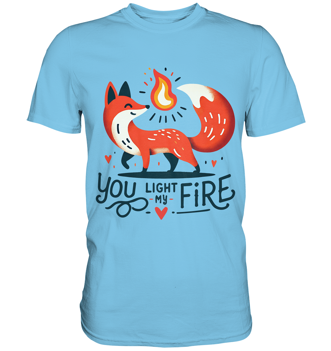 You Light My Fire - Niedlicher Fuchs mit Flamme Valentinsdesign - Premium Shirt - FaunaFeels Onlineshop Unisex - Shirts
