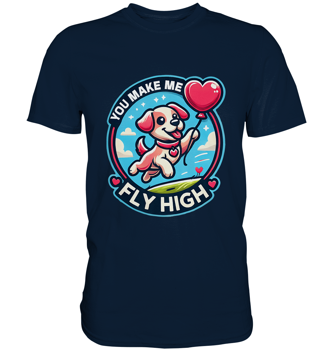 You Make Me Fly High - Verspielte Welpe mit Herzballon - Premium Shirt - FaunaFeels Onlineshop Unisex - Shirts