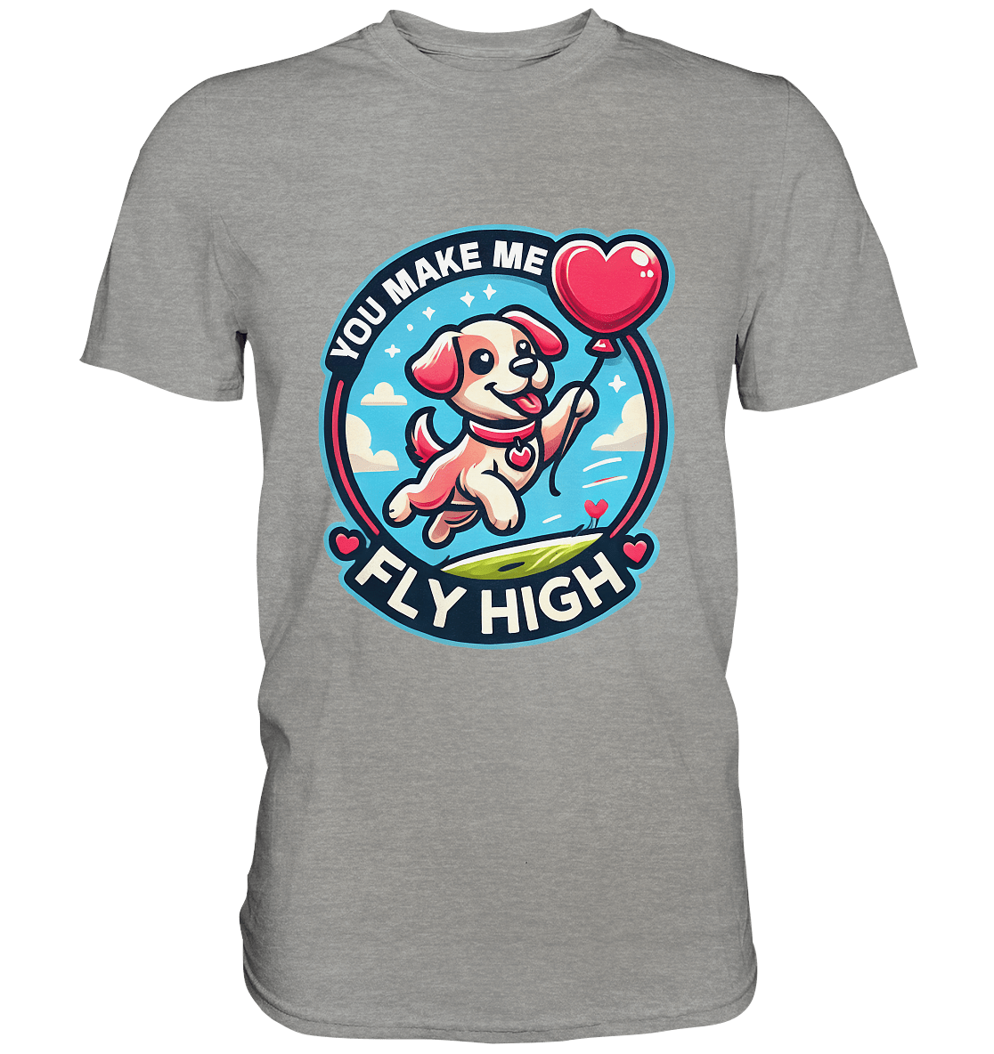 You Make Me Fly High - Verspielte Welpe mit Herzballon - Premium Shirt - FaunaFeels Onlineshop Unisex - Shirts