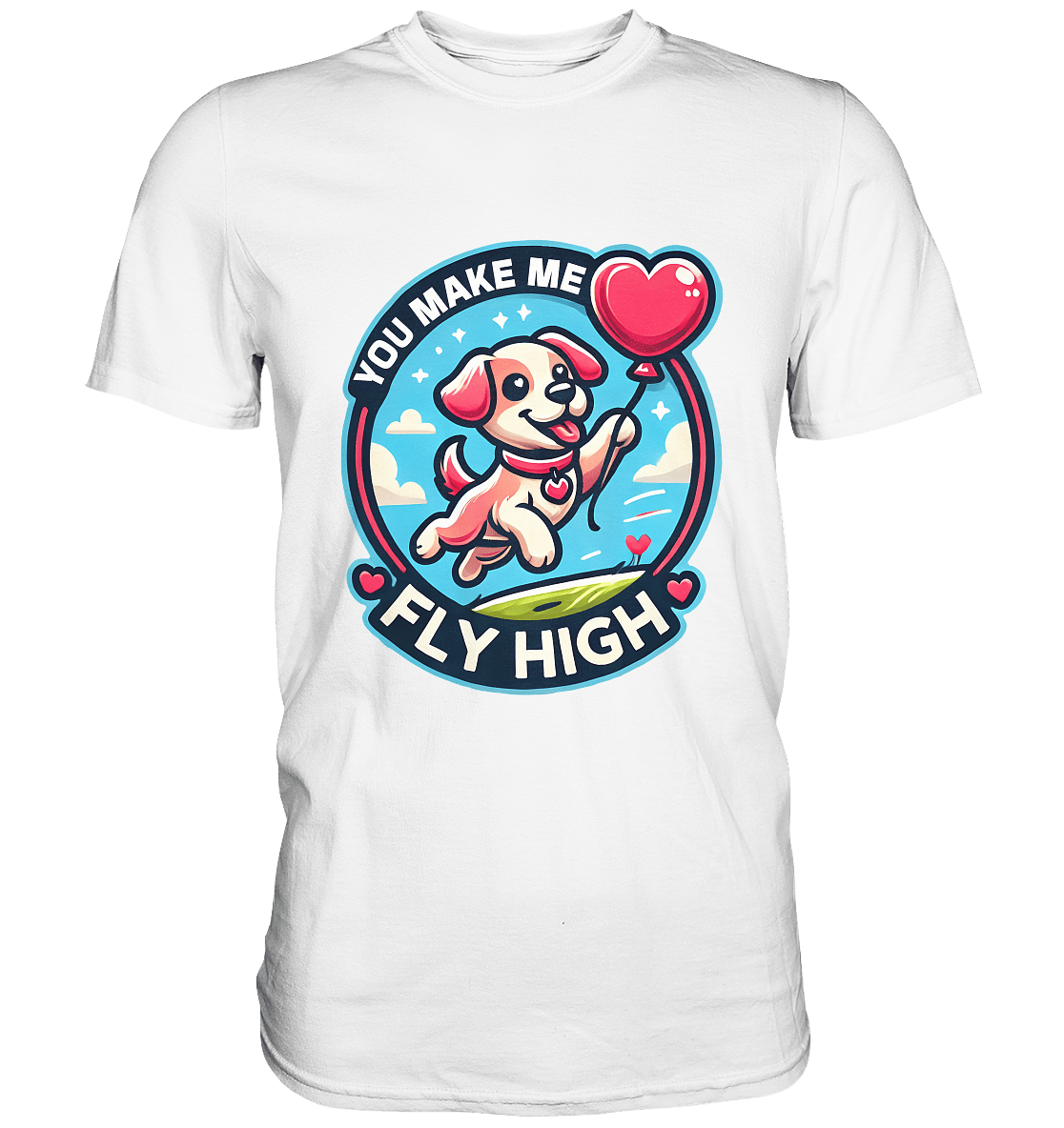 You Make Me Fly High - Verspielte Welpe mit Herzballon - Premium Shirt - FaunaFeels Onlineshop Unisex - Shirts